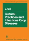 Cultural Practices and Infectious Crop Diseases - eBook