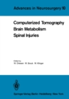 Computerized Tomography Brain Metabolism Spinal Injuries - eBook