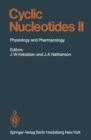 Cyclic Nucleotides : Part II: Physiology and Pharmacology - eBook