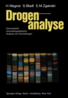 Drogenanalyse : Dunnschichtchromatographische Analyse von Arzneidrogen - eBook