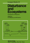 Disturbance and Ecosystems : Components of Response - eBook