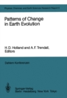 Patterns of Change in Earth Evolution : Report of the Dahlem Workshop on Patterns of Change in Earth Evolution Berlin 1983, May 1-6 - eBook