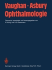 Ophthalmologie : Diagnose und Therapie in der Praxis. Ein Lehrbuch fur Studenten, Assistenten und Arzte - eBook