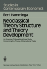 Neoclassical Theory Structure and Theory Development : An Empirical-Philosophical Case Study Concerning the Theory of International Trade - eBook