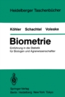 Biometrie : Einfuhrung in die Statistik fur Biologen und Agrarwissenschaftler - eBook