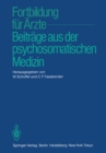 Fortbildung fur Arzte - Beitrage aus der psychosomatischen Medizin - eBook