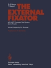 The External Fixator : AO/ASIF-Threaded Rod System Spine-Fixator - eBook