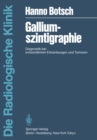 Galliumszintigraphie : Diagnostik bei entzundlichen Erkrankungen und Tumoren - eBook