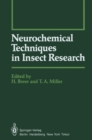 Neurochemical Techniques in Insect Research - eBook