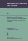 Strukturen und Prozesse Neue Ansatze in der Biometrie : 28. Biometrisches Kolloquium der Biometrischen Gesellschaft Aachen, 16.-19. Marz 1982 Proceedings - eBook