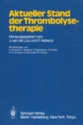 Aktueller Stand der Thrombolysetherapie - eBook