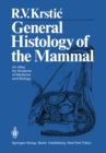 General Histology of the Mammal : An Atlas for Students of Medicine and Biology - eBook