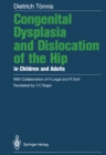 Congenital Dysplasia and Dislocation of the Hip in Children and Adults - eBook