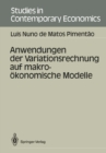 Anwendungen der Variationsrechnung auf makrookonomische Modelle - eBook