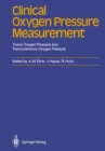 Clinical Oxygen Pressure Measurement : Tissue Oxygen Pressure and Transcutaneous Oxygen Pressure - eBook