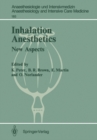 Inhalation Anesthetics : New Aspects 2nd International Symposium - eBook