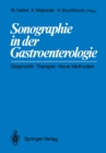 Sonographie in der Gastroenterologie : Diagnostik - Therapie - Neue Methoden - eBook