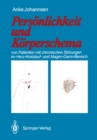 Personlichkeit und Korperschema : von Patienten mit chronischen Storungen im Herz-Kreislauf- und Magen-Darm-Bereich - eBook