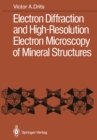 Electron Diffraction and High-Resolution Electron Microscopy of Mineral Structures - eBook