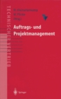 Auftrags- und Projektmanagement : Projektbearbeitung fur den Technischen Vertrieb - eBook