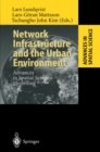Network Infrastructure and the Urban Environment : Advances in Spatial Systems Modelling - eBook