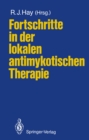 Fortschritte in der lokalen antimykotischen Therapie - eBook