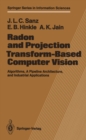 Radon and Projection Transform-Based Computer Vision : Algorithms, A Pipeline Architecture, and Industrial Applications - eBook