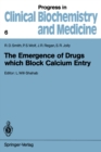 The Emergence of Drugs which Block Calcium Entry - eBook