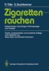 Zigarettenrauchen : Epidemiologie, Psychologie, Pharmakologie und Therapie - eBook