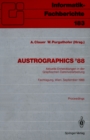 Austrographics '88 : Aktuelle Entwicklungen in der Graphischen Datenverarbeitung Fachtagung, Wien, 28.-30. September 1988 - eBook