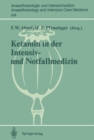 Ketamin in der Intensiv- und Notfallmedizin - eBook