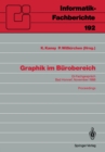 Graphik im Burobereich : GI-Fachgesprach Bad Honnef, 29./30. November 1988 Proceedings - eBook