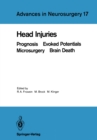 Head Injuries : Prognosis Evoked Potentials Microsurgery Brain Death - eBook