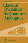 Classical Dynamics and Its Quantum Analogues - eBook
