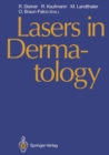 Lasers in Dermatology : Proceedings of the International Symposium, Ulm, 26 September 1989 - eBook