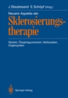 Neuere Aspekte der Sklerosierungstherapie : Varizen, Osophagusvarizen, Varikozelen, Organzysten - eBook