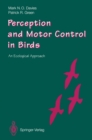 Perception and Motor Control in Birds : An Ecological Approach - eBook