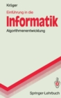 Einfuhrung in die Informatik : Algorithmenentwicklung - eBook