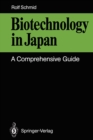 Biotechnology in Japan : A Comprehensive Guide - eBook