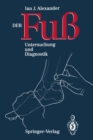 Der Fuss : Untersuchung und Diagnostik - eBook
