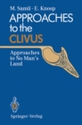 Approaches to the Clivus : Approaches to No Man's Land - eBook