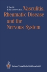 Vasculitis, Rheumatic Disease and the Nervous System - eBook