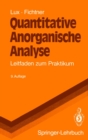 Quantitative Anorganische Analyse : Leitfaden zum Praktikum - eBook