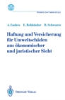 Haftung und Versicherung fur Umweltschaden aus okonomischer und juristischer Sicht - eBook