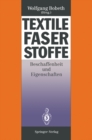 Textile Faserstoffe : Beschaffenheit und Eigenschaften - eBook