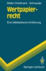 Wertpapierrecht : Eine falldidaktische Einfuhrung - eBook