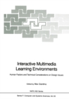 Interactive Multimedia Learning Environments : Human Factors and Technical Considerations on Design Issues - eBook