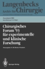 Chirurgisches Forum '93 fur experimentelle und klinische Forschung : 110. Kongre der Deutschen Gesellschaft fur Chirurgie Munchen, 13.-17. April 1993 - eBook