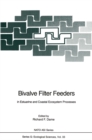 Bivalve Filter Feeders : in Estuarine and Coastal Ecosystem Processes - eBook