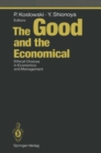 The Good and the Economical : Ethical Choices in Economics and Management - eBook
